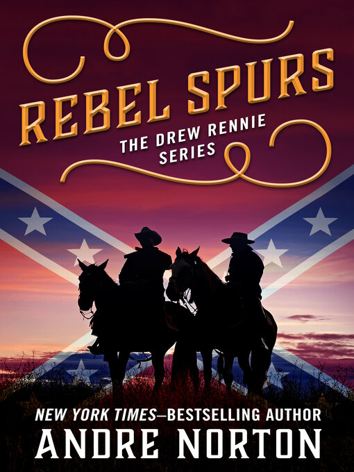 Title details for Rebel Spurs by Andre Norton - Available